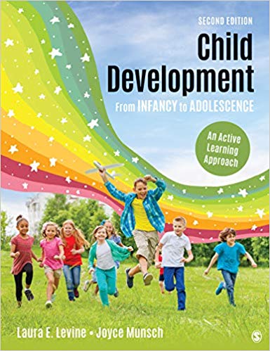 Child Development From Infancy to Adolescence: An Active Learning Approach 2nd Edition